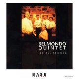 Belmondo Quintet - For All Friends '1994 - Album