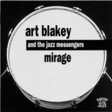 Art Blakey & The Jazz Messengers - Mirage 'March 8 & 9, 1957 - Album