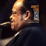 Arnett Cobb - Just Like That '2017 - Album