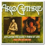 Arlo Guthrie - Outlasting the Blues & Power of Love '2000 - Album