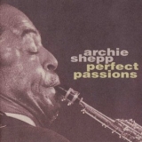 Archie Shepp - Perfect Passions '1992 - Album