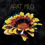 Arat Kilo - Nouvelle fleur '2016 - Album