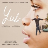 Alberto Iglesias - Yuli (Original Motion Picture Soundtrack) '2019 - Album