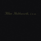 Allan Holdsworth - I.O.U. '1982