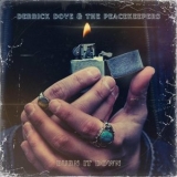 Derrick Dove & The Peacekeepers - Burn It Down '2025