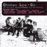 Chicken Lips - Re-Echoed, Re-Extended And Re-Hashed '2003