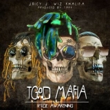 Juicy J - TGOD Mafia: Rude Awakening '2016