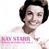 Kay Starr - Wheel of Fortune, Vol. 1 (Remastered) '2025