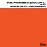 Bossa Nostra - Jackie (Remixes) '2025