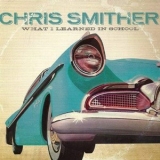 Chris Smither - What I Learned in School '2011 - Album