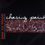 Jane Ira Bloom - Chasing Paint: Jane Ira Bloom Meets Jackson Pollock '2003 - Album