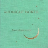 Midnight North - Theres Always a Story '2021 - Album