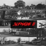 Lil Keke - Slfmade II '2018 - Album