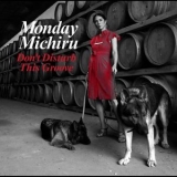 Monday Michiru - Dont Disturb This Groove '2011 - Album