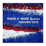 David S. Ware Quartet - Freedom Suite '2002 - Album