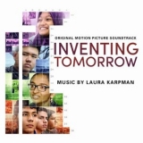 Laura Karpman - Inventing Tomorrow (Original Motion Picture Soundtrack) '2018 - Album