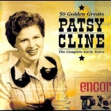 Patsy Cline - 50 Golden Greats - The Complete Early Years '2006