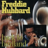 Freddie Hubbard - Back To Birdland 'August, 1982 - Album