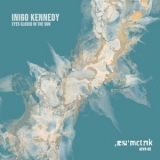 Inigo Kennedy - Eyes Closed in the Sun '2021 - Album