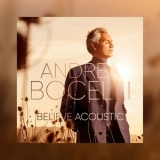 Andrea Bocelli - Believe (Acoustic) '2020 - Album