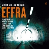 Misha Mullov-Abbado - Effra '2025