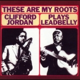 Clifford Jordan - plays Leadbilly 'February 1, 1965 - February 17,  - Album