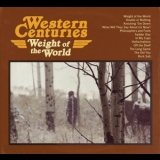 Western Centuries - Weight of the World '2016