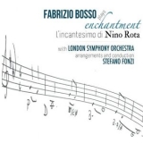 Fabrizio Bosso - Plays Enchantment: LIncantesimo di Nino Rota '2011 - Album