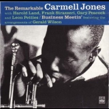 Carmell Jones - The Remarkable Carmell Jones & Business Meetin '1962, 1963 [2013] - Album