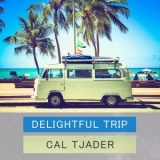 Cal Tjader - Delightful Trip '2017 - Album