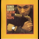 Bunky Green - Playin For Keeps '1960, 1965,1966 - Album