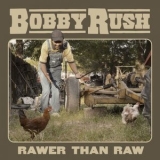 Bobby Rush - Rawer Than Raw '2020 - Album