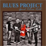 Blues Project - Good Times Roll '2019