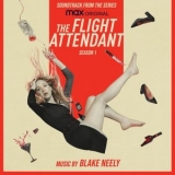 Blake Neely - The Flight Attendant: Season 1 (Original Television Soundtrack) '2020 - Album