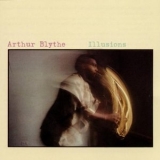 Arthur Blythe - Illusions '1980 - Album