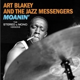 Art Blakey - Moanin: The Stereo & Mono Versions (Plus Bonus Tracks) '1958