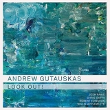 Andrew Gutauskas - Look Out! '2020 - Album