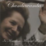 Chumbawamba - In Memoriam: Margaret Thatcher  '2013