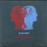 We Are Ghosts - Bleeding/Healing '2013 - Album