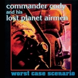 Commander Cody - Worst Case Scenario '1994 - Album