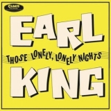 Earl King - Those Lonely, Lonely Night '2015