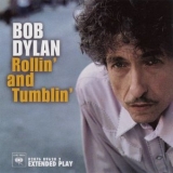 Bob Dylan - Rollin And Tumblin EP '2006