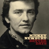 Mickey Newbury - Better Days '2025