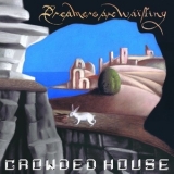 Crowded House - Dreamers Are Waiting '2021 - Album