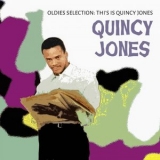 Quincy Jones - Oldies Selection, This Is Quincy Jones (Remastered) '2025