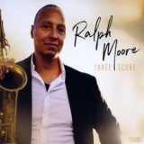 Ralph Moore - Three Score '2019 - Album