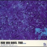 Rob Van Bavel - Almost Blue:Tribute to Chet Baker '2005 - Album