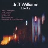 Jeff Williams - Lifelike '2018 - Album