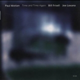 Paul Motian - Time And Time Again '2007 - Album