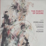 Ivo Perelman - The Purity of Desire '2021 - Album